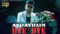 Aydayozin - Bye Bye